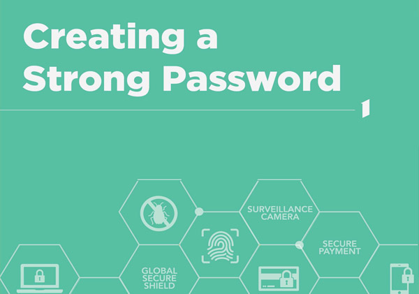 simple image with bold text that reads creating a strong password